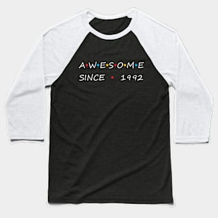 Awesome Since 1992 Baseball T-Shirt